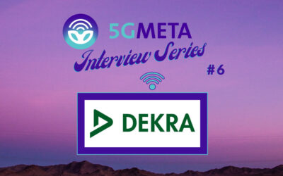 5GMETA Partner Interview Series #6 – DEKRA